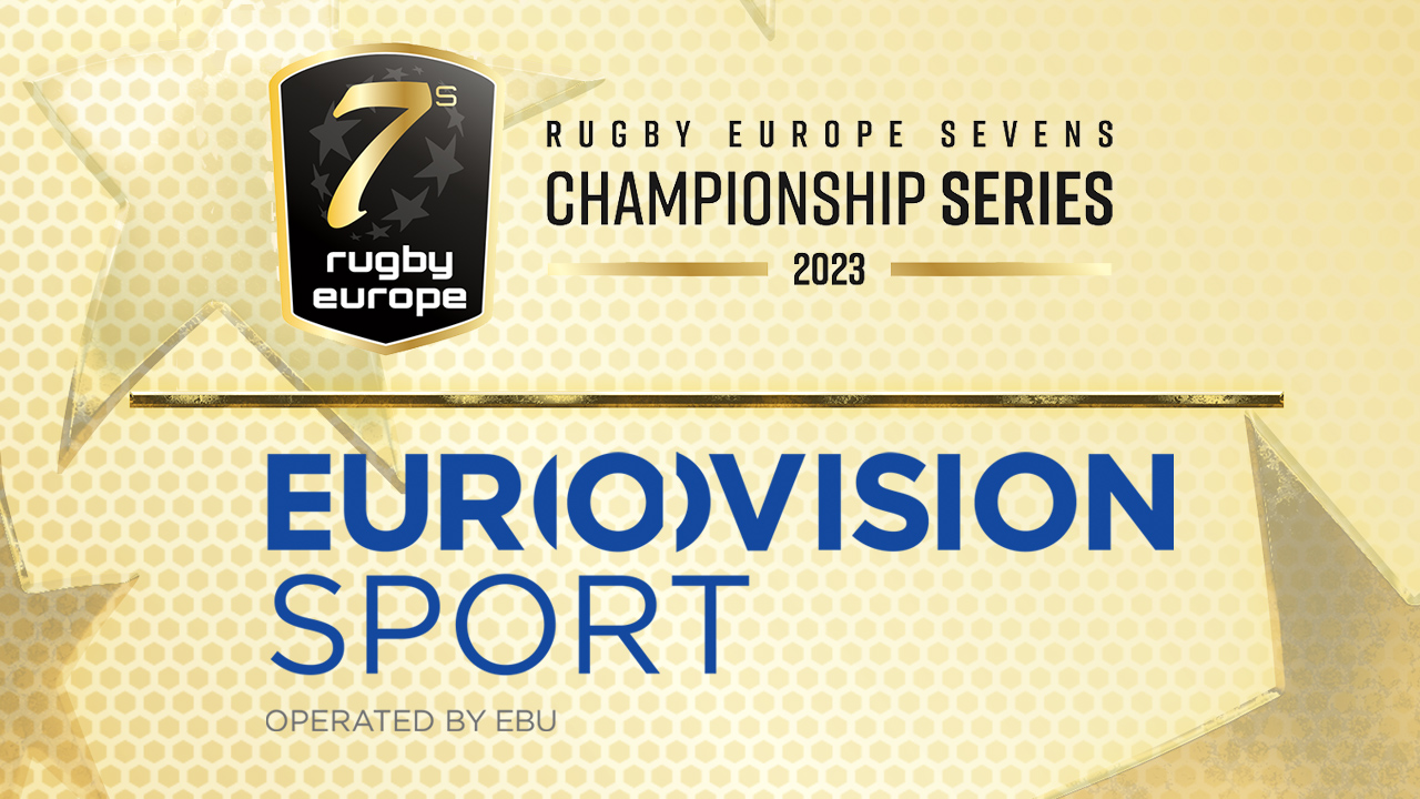 EBU Members to cover Rugby Europe Sevens Championship Series with a ...